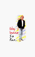 Front cover of Kelsey Grammer - So Far...