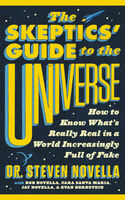 Front cover of Dr. Steven Novella - The Skeptics' Guide to the Universe